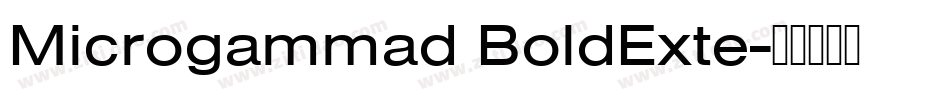 Microgammad BoldExte字体转换